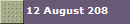 12 August 208