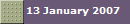 13 January 2007