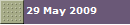 29 May 2009