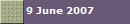 9 June 2007